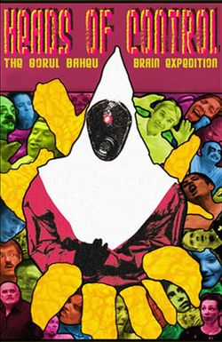 Heads of Control: The Gorul Baheu Brain Expedition