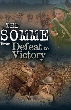 The Somme: From Defeat to Victory
