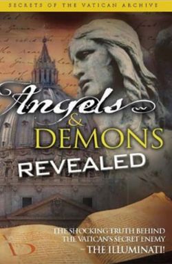 Angels and Demons Revealed