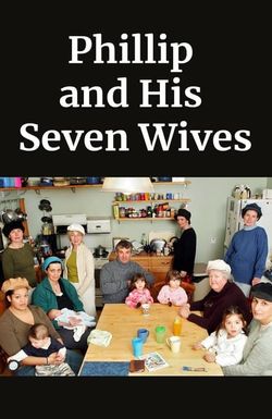 Philip and His Seven Wives