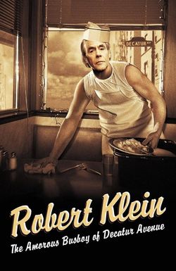 Robert Klein: The Amorous Busboy of Decatur Avenue