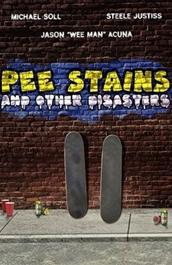 Pee Stains and Other Disasters