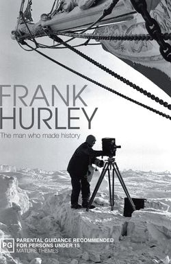 Frank Hurley: The Man Who Made History