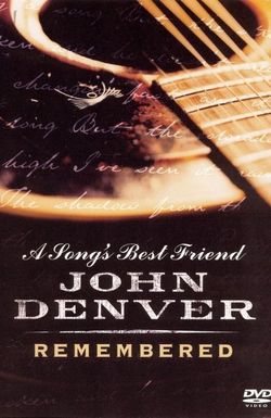 A Song's Best Friend: John Denver Remembered