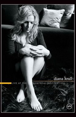Diana Krall: Live at the Montreal Jazz Festival