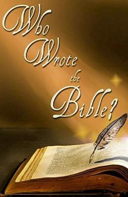 Who Wrote the Bible?