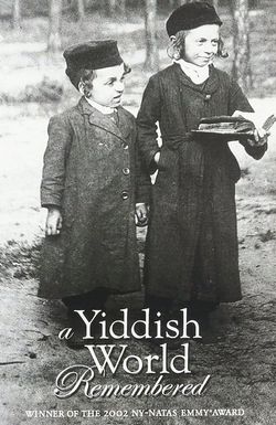 A Yiddish World Remembered