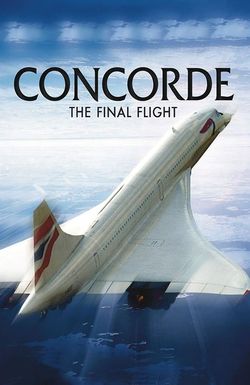 Concorde: The Final Flight