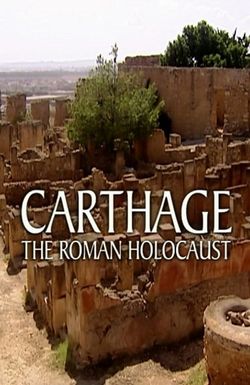 Carthage: The Roman Holocaust