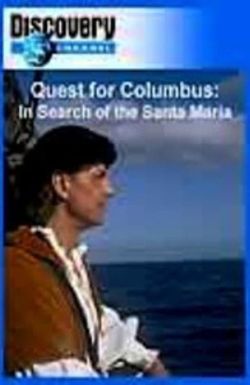 Quest for Columbus: In Search of the Santa Maria