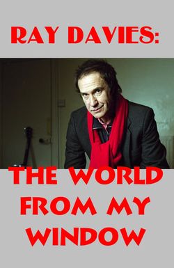 Ray Davies: The World from My Window