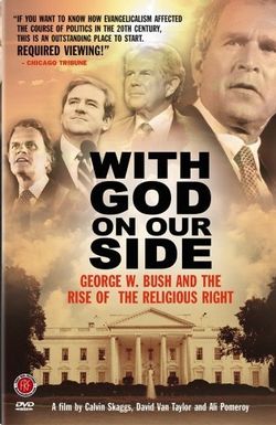 With God on Our Side: George W. Bush and the Rise of the Religious Right in America