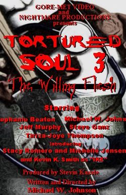 Tortured Soul 3: The Willing Flesh