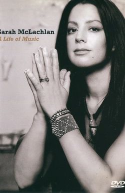 Sarah McLachlan: A Life of Music