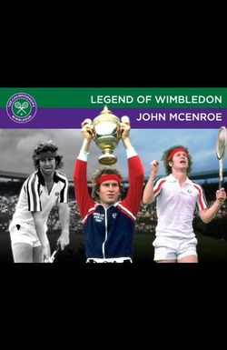 Legends of Wimbledon: John McEnroe