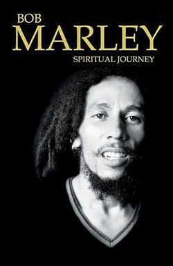 Bob Marley: Spiritual Journey