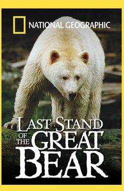 The Last Stand of the Great Bear