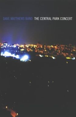 Dave Matthews Band: The Central Park Concert