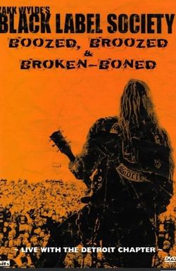 Black Label Society: Boozed, Broozed & Broken-Boned