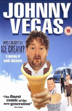 Johnny Vegas: Who's Ready for Ice Cream?