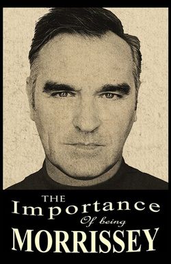 The Importance of Being Morrissey