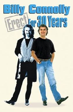 Billy Connolly: Erect for 30 Years