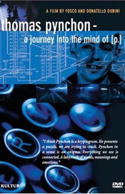 Thomas Pynchon: A Journey Into the Mind of P.