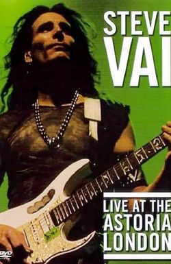 Steve Vai: Live at the Astoria London