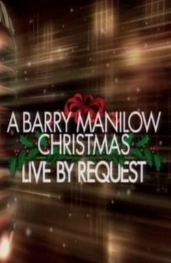 A Barry Manilow Christmas: Live by Request