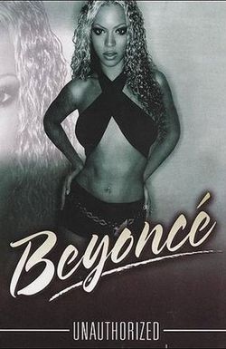 Beyoncé: Unauthorized