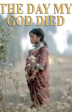 The Day My God Died