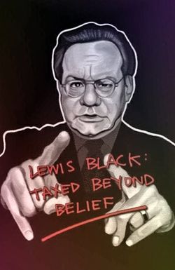 Lewis Black: Taxed Beyond Belief