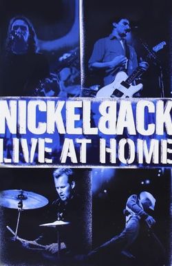Nickelback: Live at Home