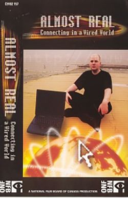 Almost Real: Connecting in a Wired World