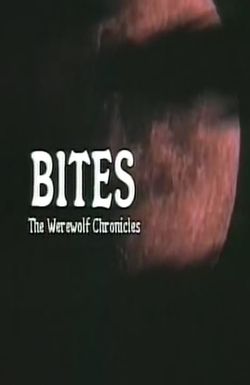 Bites: The Werewolf Chronicles