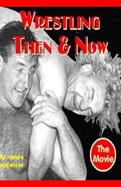 Wrestling Then & Now