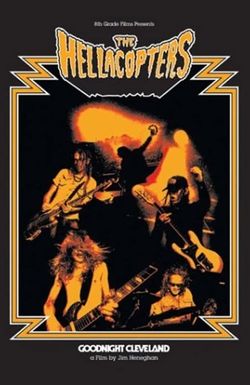 The Hellacopters: Goodnight Cleveland