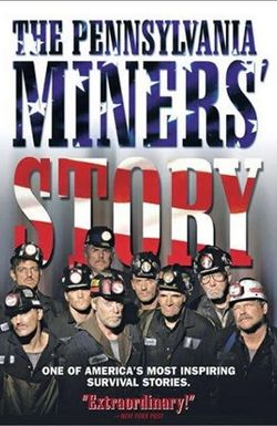 The Pennsylvania Miners' Story