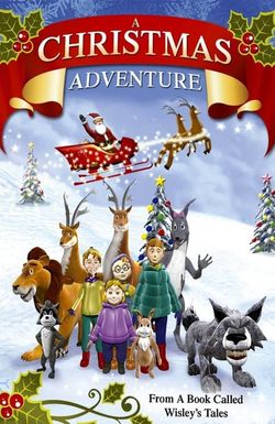 A Christmas Adventure ...From a Book Called Wisely's Tales