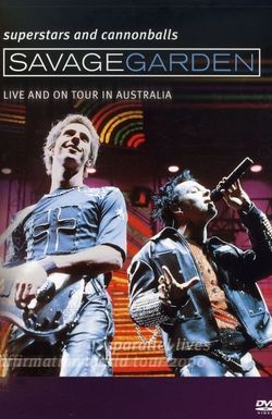 Savage Garden: Superstars and Cannonballs: Live and on Tour in Australia