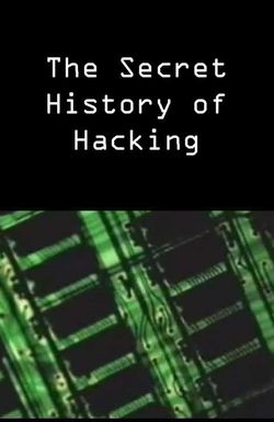 Secret History of Hacking