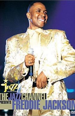 The Jazz Channel Presents Freddie Jackson