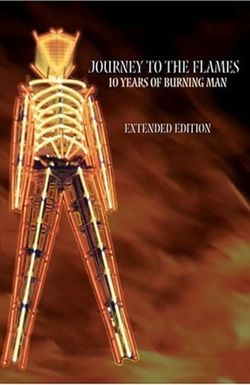 Journey to the Flames: 10 Years of Burning Man