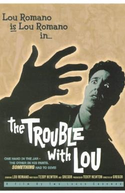 The Trouble with Lou