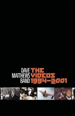 Dave Matthews Band: The Videos 1994-2001