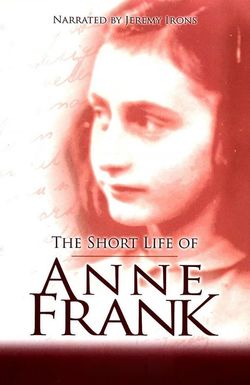The Brief Life of Anne Frank