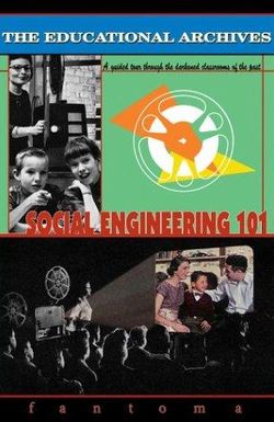 The Educational Archives: Social Engineering 101