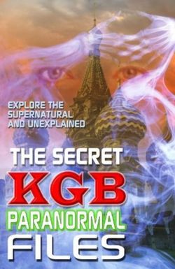 The Secret KGB Paranormal Files