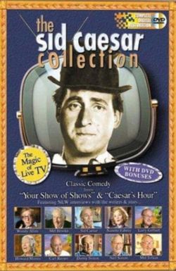 The Sid Caesar Collection: The Magic of Live TV
