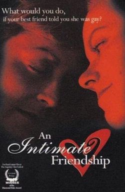 An Intimate Friendship